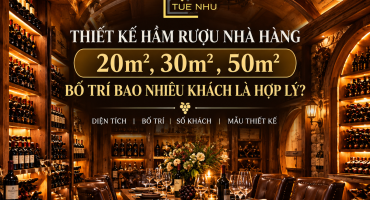 “Thiết Kế Hầm Rượu Nhà Hàng 20m², 30m², 50m² – Bố Trí Bao Nhiêu Khách Là Hợp Lý?”